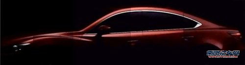 预计明年国产 全新马自达6将于8月发布